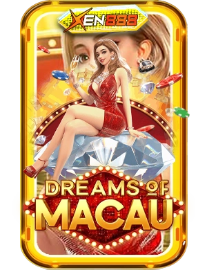 Dreams of Macau